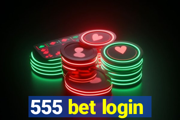 555 bet login