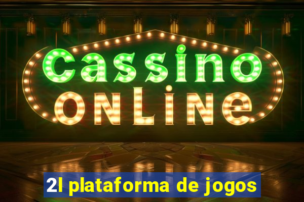 2l plataforma de jogos