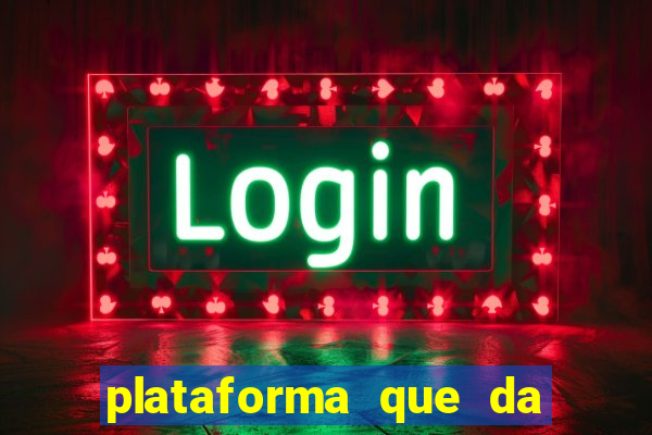 plataforma que da 100 de bonus