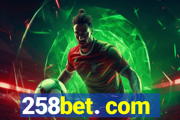 258bet. com