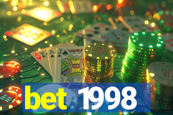 bet 1998