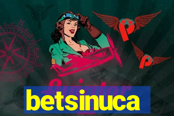 betsinuca