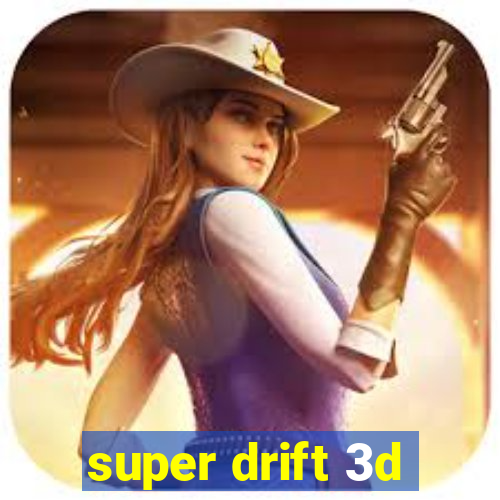 super drift 3d