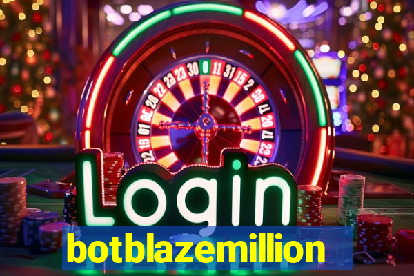 botblazemillion