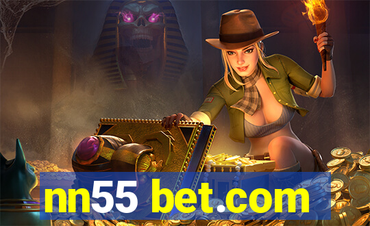 nn55 bet.com