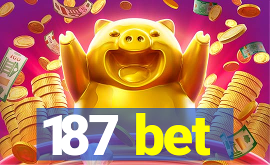 187 bet