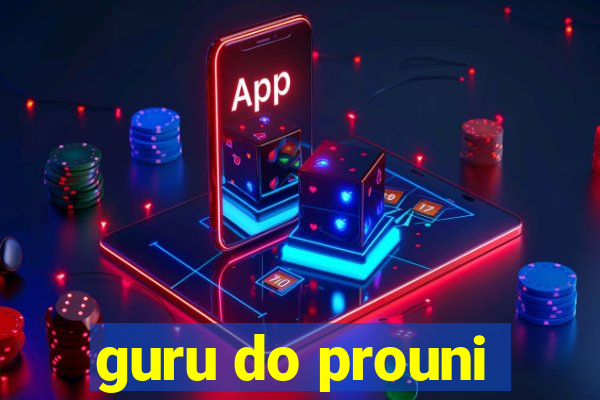 guru do prouni