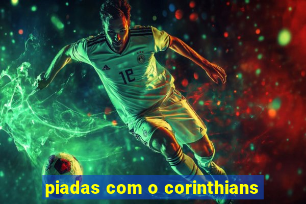 piadas com o corinthians