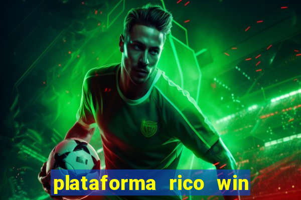 plataforma rico win paga mesmo