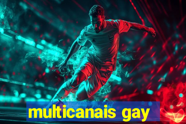 multicanais gay