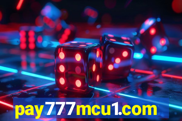 pay777mcu1.com