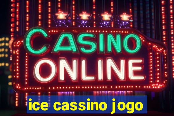 ice cassino jogo