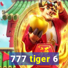 777 tiger 6