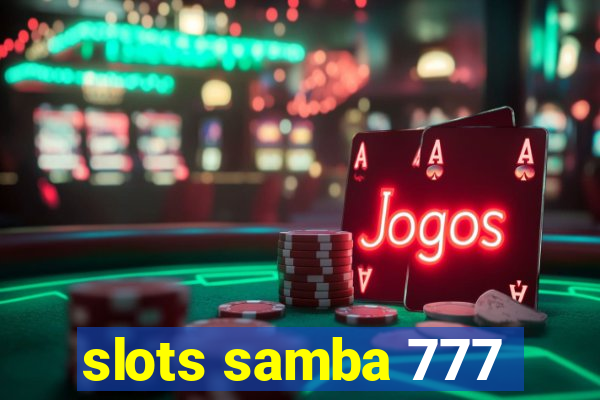 slots samba 777