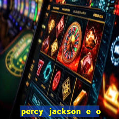 percy jackson e o ladr o de raios filme completo dublado baixar