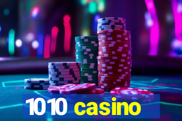 1010 casino