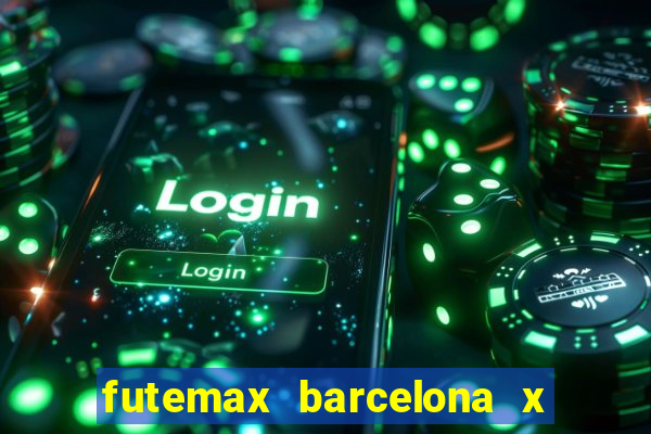 futemax barcelona x real madrid