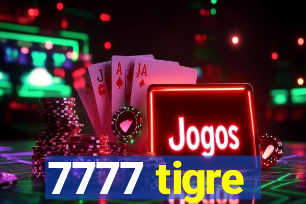 7777 tigre