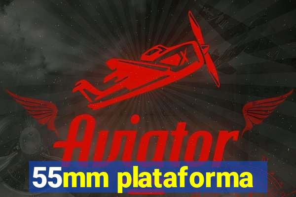 55mm plataforma