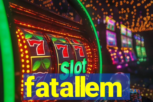 fatallem