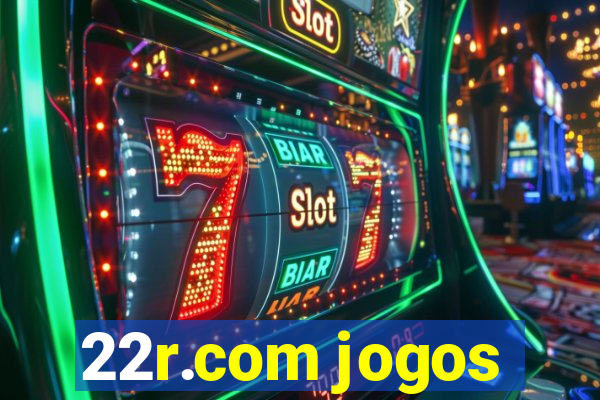 22r.com jogos