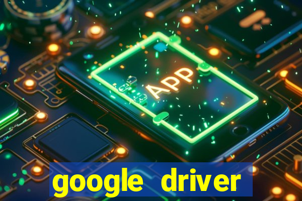 google driver windows 10