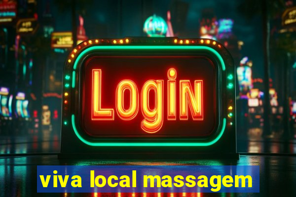 viva local massagem