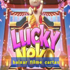 baixar filme cartas para deus dublado