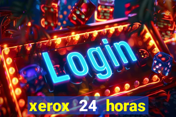 xerox 24 horas porto alegre