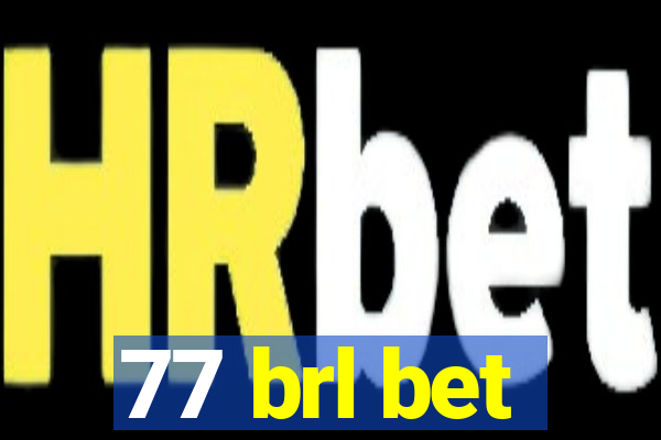 77 brl bet