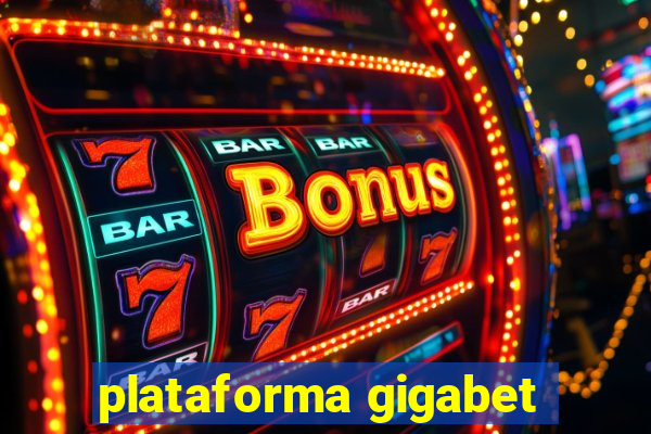 plataforma gigabet