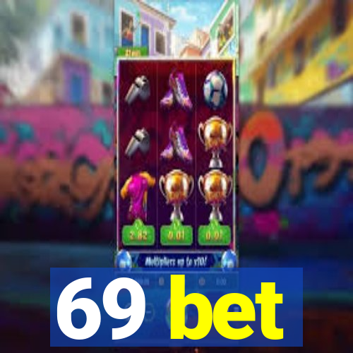 69 bet