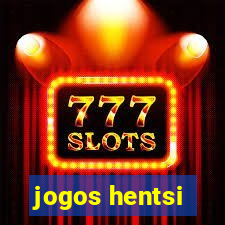 jogos hentsi