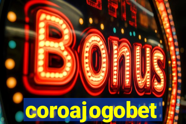 coroajogobet