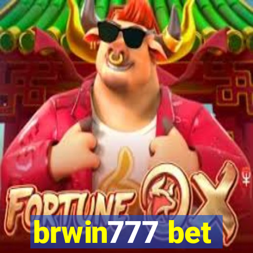 brwin777 bet