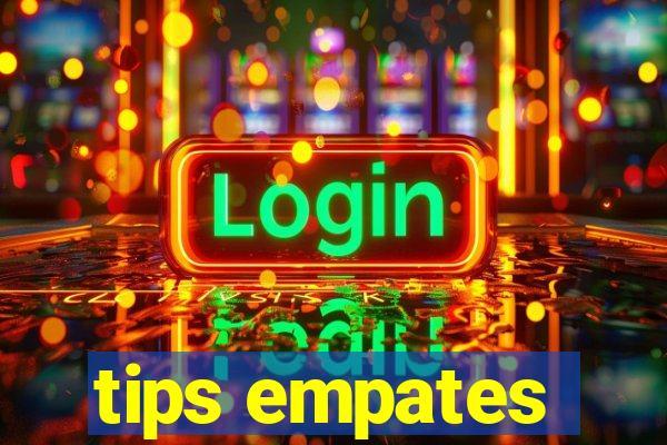 tips empates