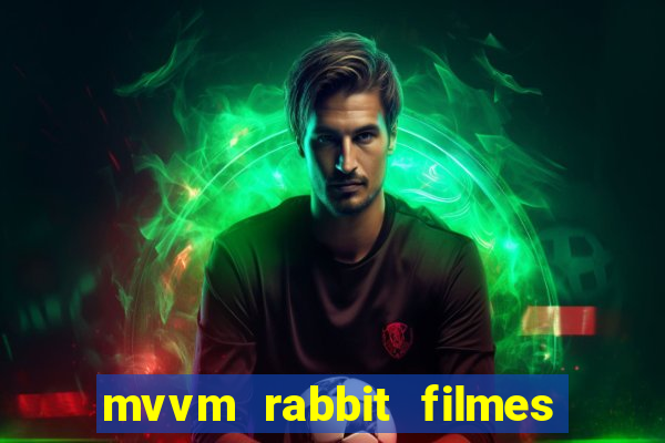 mvvm rabbit filmes e séries