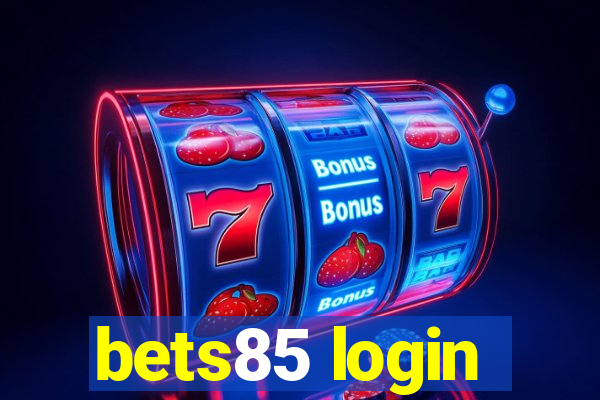 bets85 login