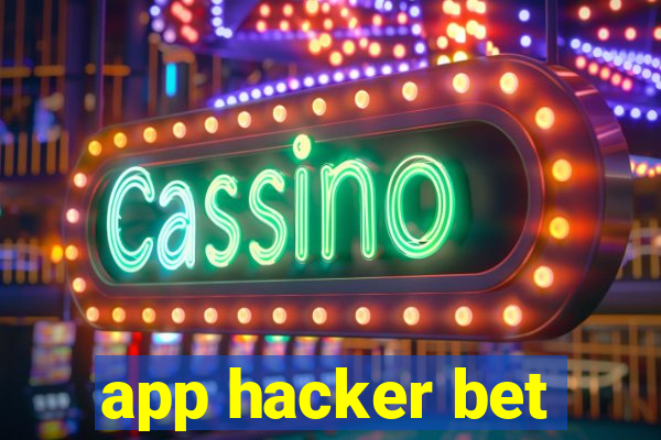 app hacker bet