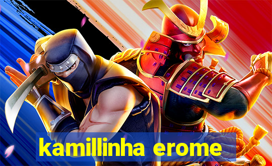 kamillinha erome