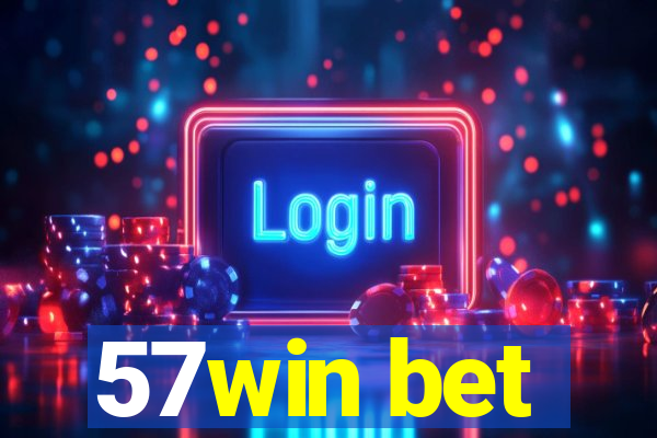 57win bet