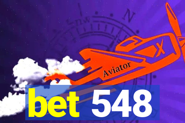 bet 548