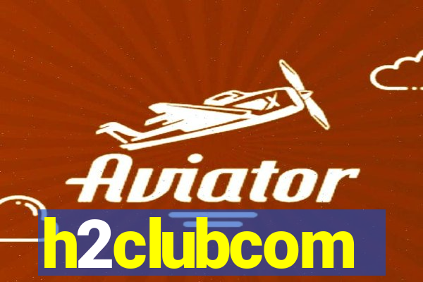 h2clubcom