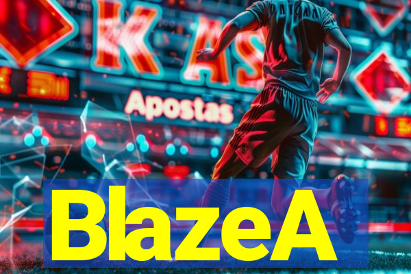 BlazeA