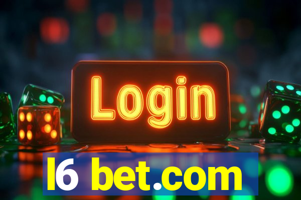 l6 bet.com