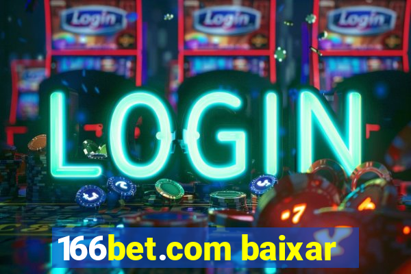 166bet.com baixar