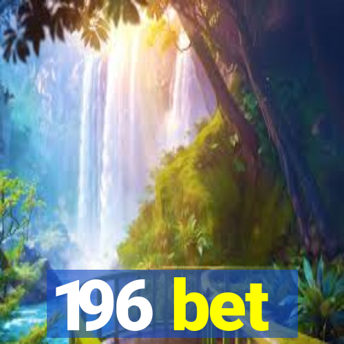 196 bet