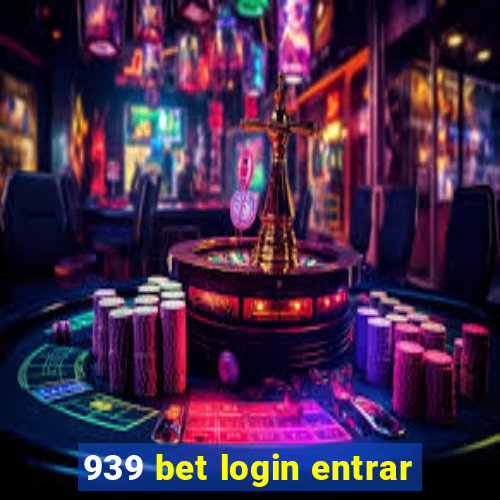 939 bet login entrar