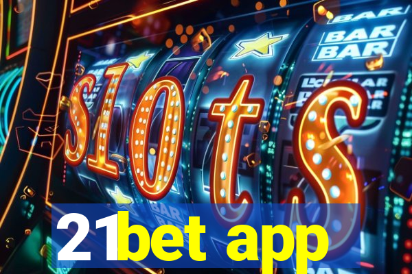 21bet app