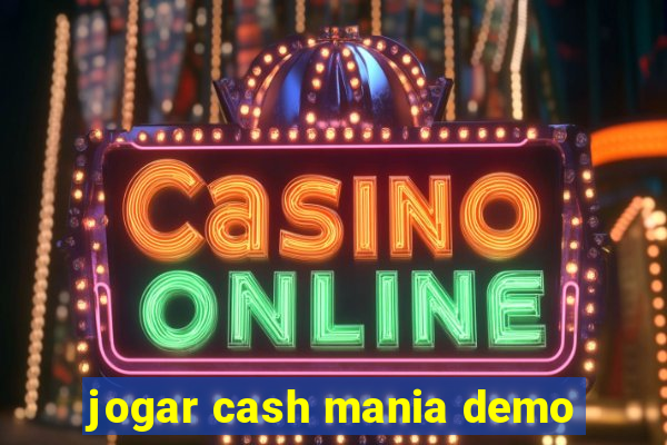 jogar cash mania demo